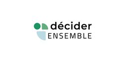 DECIDER ENSEMBLE | Depuis 10 ans, Décider ensemble réunit les acteurs de la société française animés par la volonté de promouvoir une culture de la décision partagée. 