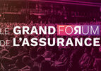 LE GRAND FORUM DE L’ASSURANCE