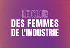 CLUB DES FEMMES DE L’INDUSTRIE