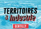 Territoires & Industrie : Gentilly