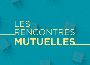 RENCONTRES MUTUELLES