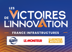 LES VICTOIRES DE L'INNOVATION - FRANCE INFRASTRUCTURES