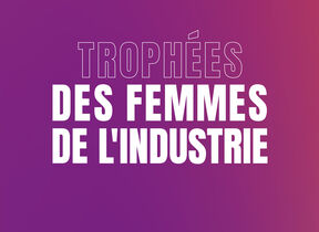 TROPHÉES DES FEMMES DE L’INDUSTRIE - #IndustriELLES23